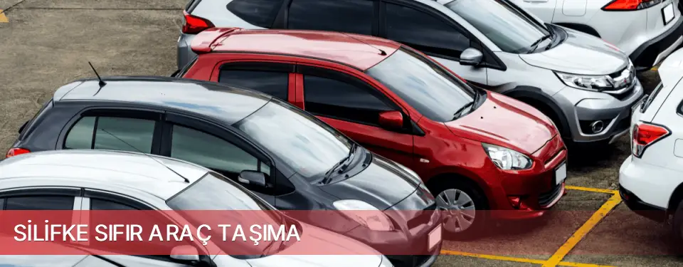 Silifke İlçemi Sıfır Araç Taşıma
